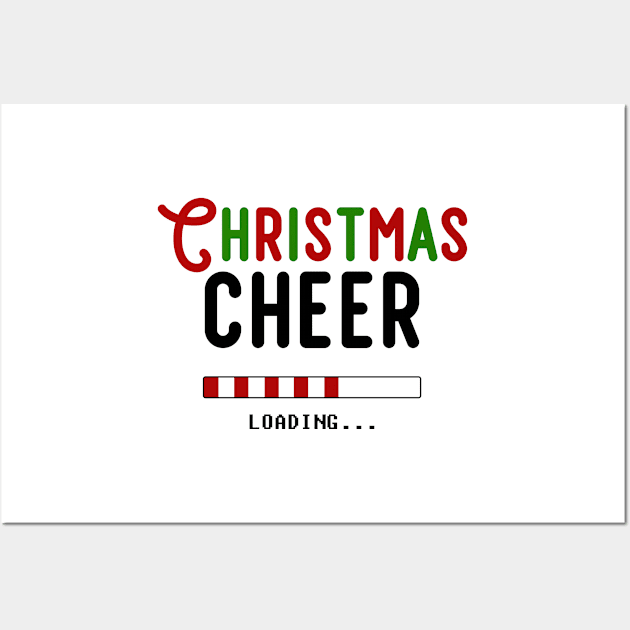 Christmas Cheer... Loading... Wall Art by snitts